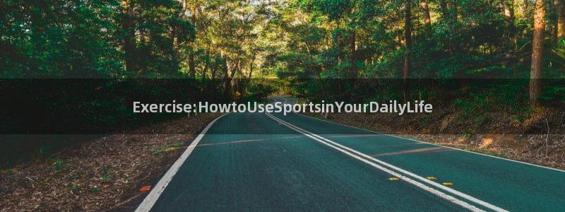 公海赌赌船官方正版app娱乐平台：Exercise: